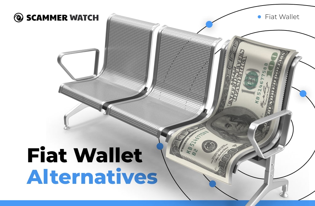 Fiat Wallet Alternatives