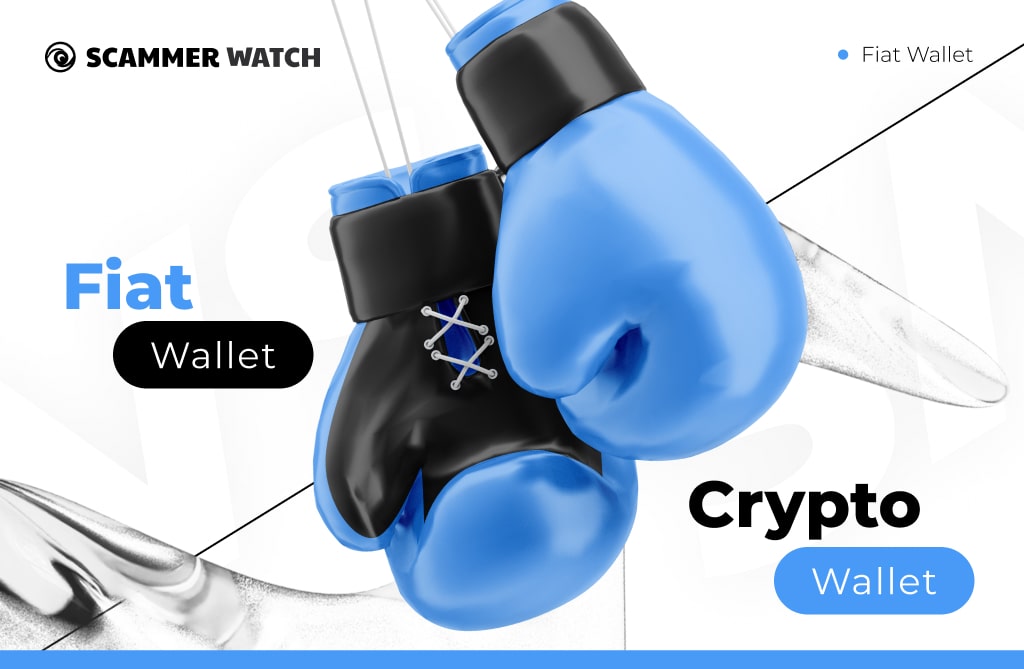 Fiat Wallet vs. Crypto Wallet