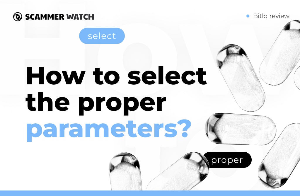 How to select the proper parameters