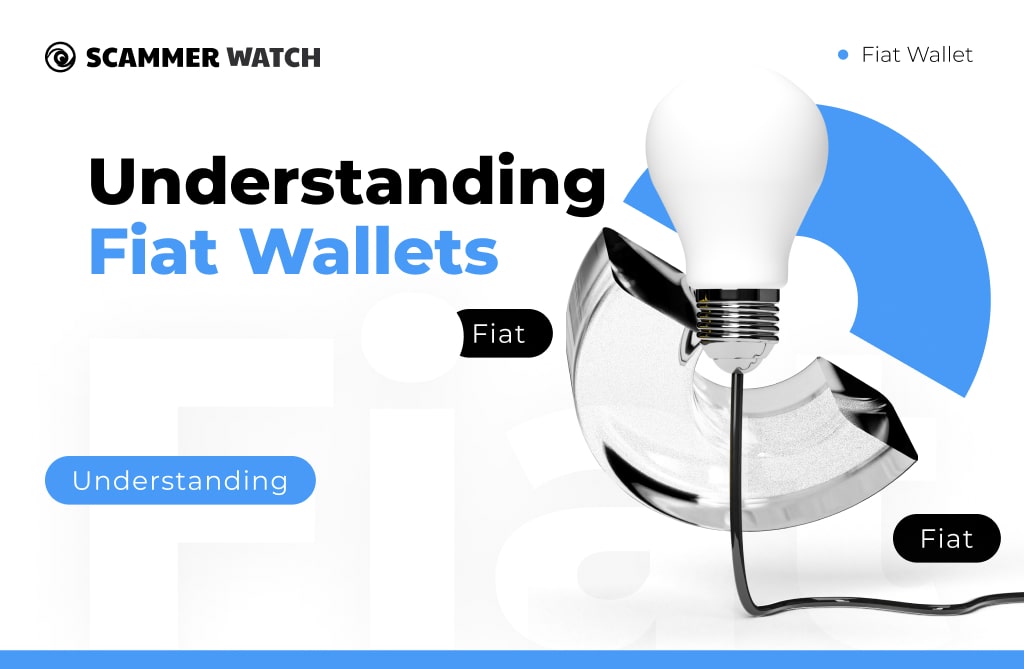Understanding Fiat Wallets