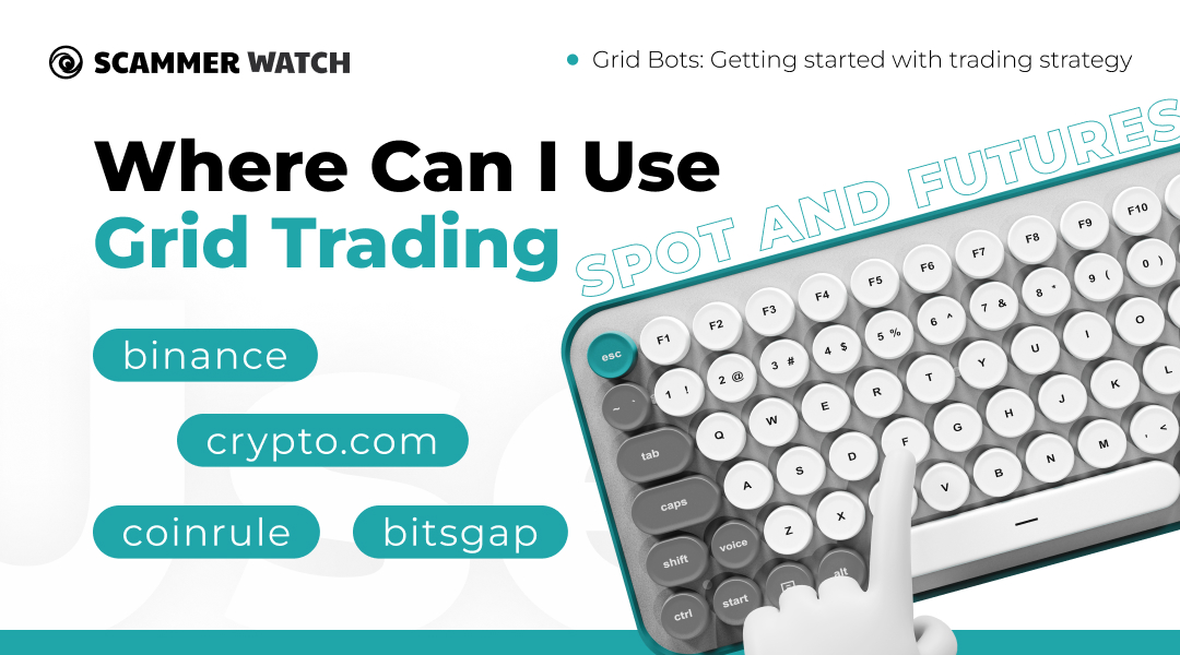 Where Can I Use Grid Trading 