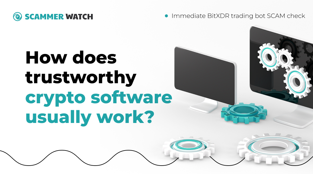 How does trustworthy crypto software usually work?