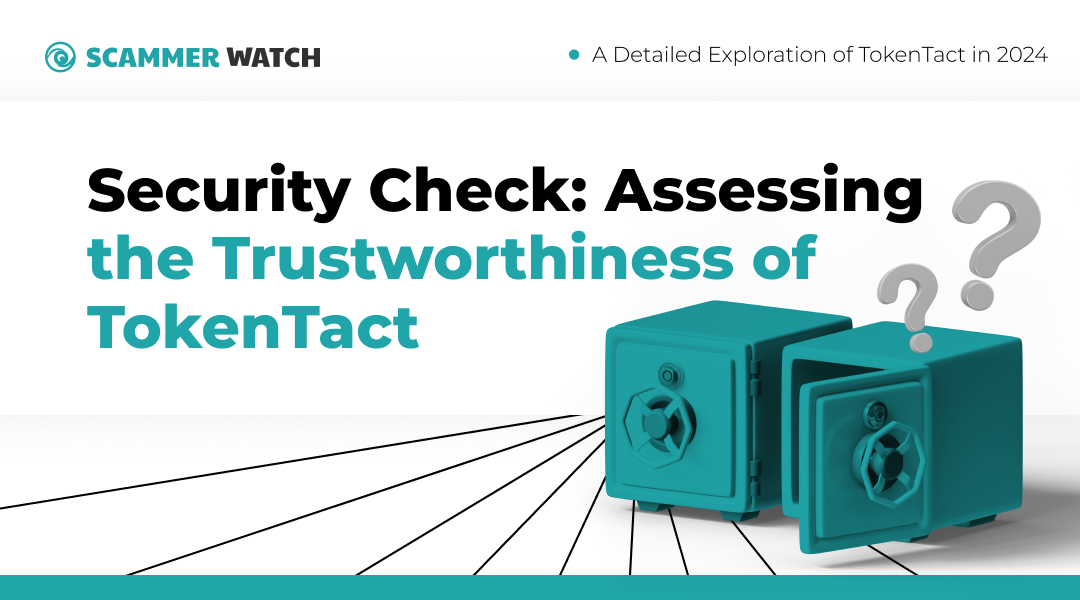 Security Check: Assessing the Trustworthiness of TokenTact